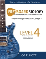 Fretboard Biology - Level 4 1736294237 Book Cover