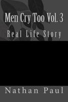 Men Cry Too Vol. 3: Real Life Story 1986163555 Book Cover