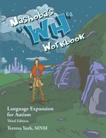 Nashoba's "Wh" Workbook: Language Expansion for Autism, Third Edition 0982603525 Book Cover