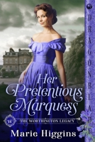 Her Pretentious Marquess 1967169705 Book Cover