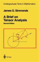 A Brief on Tensor Analysis (Undergraduate Texts in Mathematics) 0387906398 Book Cover