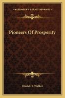 Pioneers of prosperity 3744724816 Book Cover