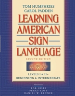 Learning American Sign Language: Levels I & II--Beginning & Intermediate