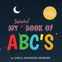 My Islamic Book of ABC's 191614070X Book Cover