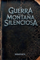 La Guerra de la Montaña Silenciosa (Las Cronicas de Aerthos) (Spanish Edition) 8409747871 Book Cover