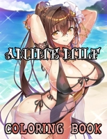 Anime Milf Coloring Book: Sexy Anime Girls High Quality illustrations, Hentai Manga, Sexy Girls Manga, Sexy Coloring Book, Hot Girls Coloring Book, Anime Coloring Book ... B08HB9VF2Q Book Cover