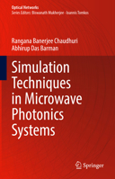 Simulation Techniques in Microwave Photonics Systems (Optical Networks) 3032016800 Book Cover