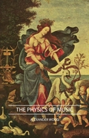 The Physics of Music 140674493X Book Cover