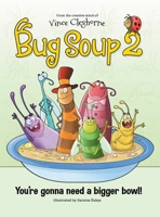 Bug Soup 2 - Fun Zoo Book for Kids Ages 3-8, Match Each Pot of Soup to the Correct Zoo Animal - Interactive Books for Kids, Fun Activity for Daytime or Bedtime! 195792201X Book Cover