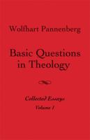 Basic Questions in Theology, Vol. 1 0664244661 Book Cover