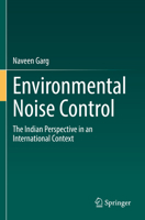 Environmental Noise Control: The Indian Perspective in an International Context 3030878279 Book Cover