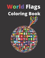 World Flags Coloring Book: for kids and adults Arranged alphabetically A-Z and. B08P1LKFNB Book Cover