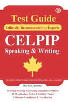 CELPIP Test Guide 2024: Speaking & Writing: CELPIP Speaking & Writing 2024 B0CT3Q2G61 Book Cover