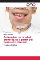 Estimación de la edad cronológica a partir del desarrollo dentario 6202096489 Book Cover