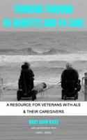 Thinking Through VA Benefits and VA Care: A Resource for Veterans with ALS and Their Caregivers 1734579811 Book Cover