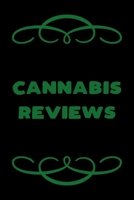 Cannabis Reviews: A Cannabis Logbook for Keeping Track of Different Strains, Their Effects, Symptoms Relieved and Ratings. 1652942661 Book Cover
