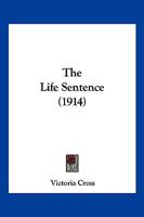 The Life Sentence 1166175286 Book Cover