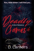 Deadly Games: A Dark Romance B0FHFPF8VP Book Cover