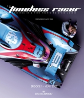 The Timeless Racer: Machines of a Time Traveling Speed Junkie: Episode 1 - 2027 1624650570 Book Cover