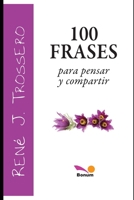 100 FRASES para pensar y compartir: frases breves B08D527TDX Book Cover