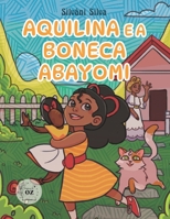 Aquilina e a Boneca Abayomi (Portuguese Edition) 6586453720 Book Cover