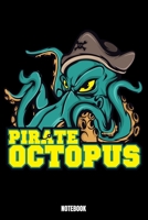 Pirate Octopus Notebook: Octopus Notebook, Planner, Journal, Diary, Planner, Gratitude, Writing, Travel, Goal, Bullet Notebook | Size 6 x 9 | 110 ... family and friends who find octopus amazing 1695050827 Book Cover