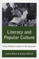 Literacy and Popular Culture: Using Children's Culture in the Classroom 0761966196 Book Cover