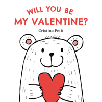 Will You Be My Valentine? 153624192X Book Cover