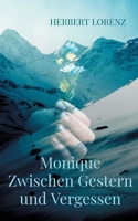 Monique Zwischen Gestern und Vergessen (German Edition) 3769324404 Book Cover
