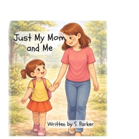 Just My Mom and Me: The house with the pretty pink door (A World of Difference a World of Love) B0H22FN9RH Book Cover