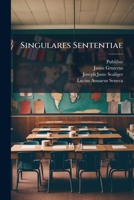 Singulares Sententiae 1024395154 Book Cover
