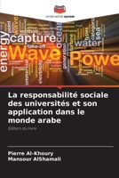 La responsabilité sociale des universités et son application dans le monde arabe (French Edition) 6208616867 Book Cover