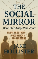 The Social Mirror B0FH5SSTVG Book Cover