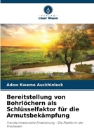 Bereitstellung von Bohrlöchern als Schlüsselfaktor für die Armutsbekämpfung (German Edition) 6208376696 Book Cover