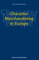 Character Merchandising in Europe 9041199128 Book Cover