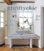 Thrifty Chic: Interior Style on a Shoestring 1906525234 Book Cover