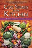 God Speaks In the Kitchen 1545621292 Book Cover