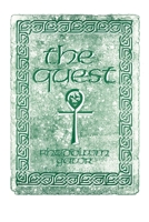 The Quest: A Search for the Grail of Immortality