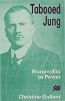 Tabooed Jung: Marginalization and Influence 0814730876 Book Cover