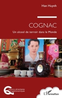 Cognac: Un alcool de terroir dans le Monde (Questions Alimentaires Et Gastronomiques) (French Edition) 2336474174 Book Cover