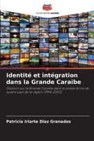 Identité et intégration dans la Grande Caraïbe (French Edition) 620713706X Book Cover