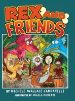 Rex and Friends 1638671834 Book Cover