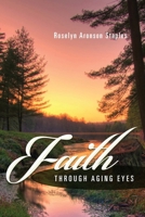 Faith Through Aging Eyes 0692409467 Book Cover