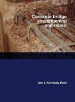 Concrete Bridge Strengthening and Repair 0727736035 Book Cover