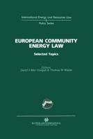 European Community Energy Law:Selected Topics (International Energy and Resources Law and Policy Series) 1853339628 Book Cover