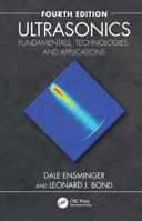 Ultrasonics: Fundamentals, Technologies, and Applications 0367252813 Book Cover