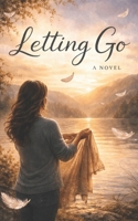LETTING GO B0GG4WSMNZ Book Cover