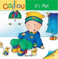 Caillou: It's Me! (Lift-the-Flap Book) 2894506198 Book Cover