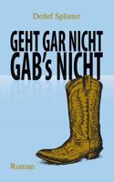 Geht gar nicht gab's nicht 3848269864 Book Cover