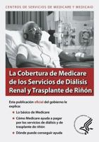 La Cobertura de Medicare de Los Servicios de Dialisis Renal Y Trasplante de Rinon 149350164X Book Cover